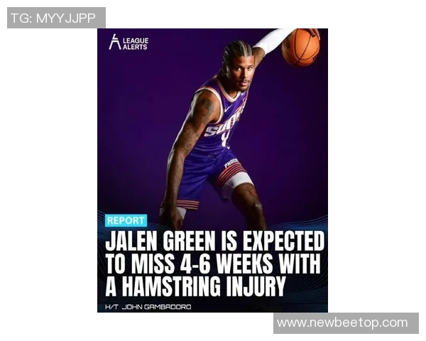 杰伦·格林4到6周重新评估 预计缺席打老东家火箭的前两场比赛